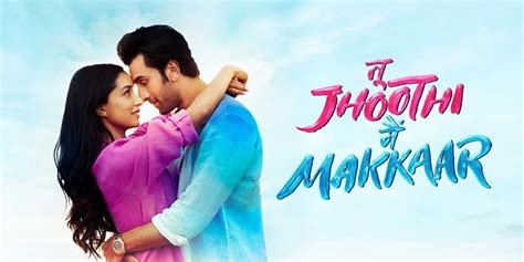 tu jhoothi main makkar movie budget|Tu Jhoothi Main Makkaar Budget & Day 1 Box Office。